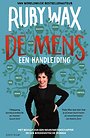 De mens - een handleiding De mens - een handleiding