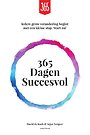 365 dagen succesvol 365 dagen succesvol