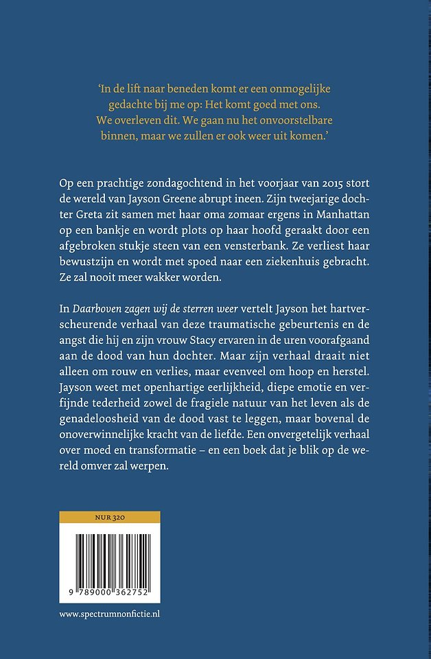 Daarboven zagen wij de sterren weer