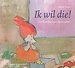 Ik wil die!