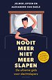 Nooit meer niet meer slapen