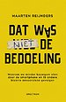 Dat was niet de bedoeling Dat was niet de bedoeling