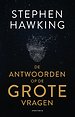 De antwoorden op de grote vragen