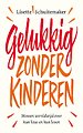 Gelukkig zonder kinderen Gelukkig zonder kinderen
