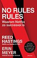 No rules rules - Waarom Netflix zo succesvol is No rules rules - Waarom Netflix zo succesvol is