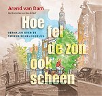 Hoe fel de zon ook scheen