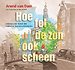 Hoe fel de zon ook scheen