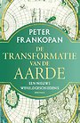 De transformatie van de aarde De transformatie van de aarde