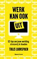 Werk kan ook uit Werk kan ook uit