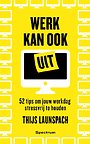 Werk kan ook uit Werk kan ook uit