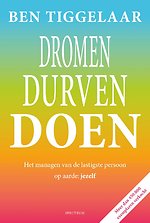 Dromen, Durven, Doen