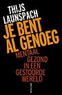 Je bent al genoeg Je bent al genoeg