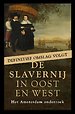 De slavernij in Oost en West