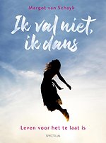 Ik val niet, ik dans