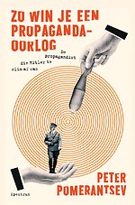 Zo win je een propagandaoorlog