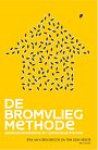 De bromvliegmethode De bromvliegmethode