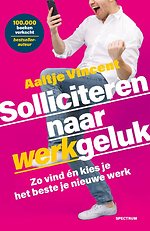 Solliciteren naar werkgeluk Solliciteren naar werkgeluk