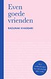 Even goede vrienden Even goede vrienden