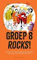 Groep 8 rocks!