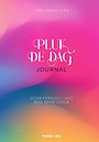 Pluk de dag - Journal Pluk de dag - Journal