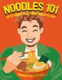 Noodles 101 Noodles 101