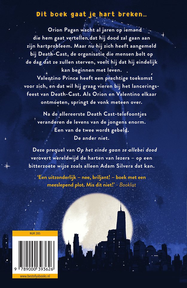 De eerste die op het einde doodgaat