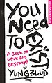 You Need to Exist