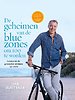 De geheimen van de blue zones om 100 te worden
