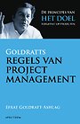 Goldratts regels van projectmanagement Goldratts regels van projectmanagement