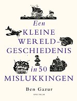 Een kleine wereldgeschiedenis in 50 mislukkingen