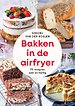Bakken in de airfryer