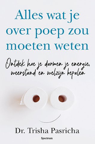 Alles wat je over je darmen zou moeten weten