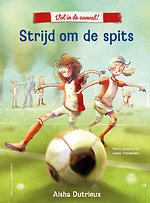 Vol in de aanval! - Strijd om de spits