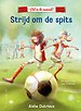 Vol in de aanval! - Strijd om de spits