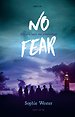 No fear