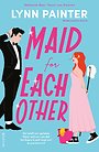 Maid for Each Other Maid for Each Other