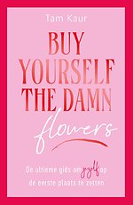 Buy yourself the damn flowers