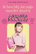 Ik ben blij dat mijn moeder dood is