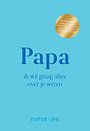Papa, ik wil graag alles over je weten