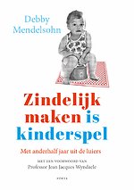 Zindelijk maken is kinderspel nwe editie