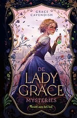 De Lady Grace Mysteries - Moord aan het hof