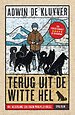 Terug uit de Witte Hel