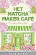Het Matcha Maker Café