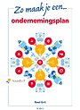 Zo maak je een ondernemingsplan Zo maak je een ondernemingsplan