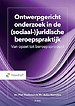 Ontwerpgericht onderzoek in de (sociaal-)juridische beroepspraktijk