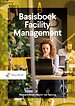 Basisboek Facility Management Basisboek Facility Management