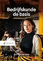 Bedrijfskunde, de basis Bedrijfskunde, de basis