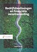Bedrijfsbeslissingen en financiële verantwoording Bedrijfsbeslissingen en financiële verantwoording