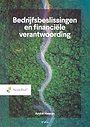 Bedrijfsbeslissingen en financiële verantwoording Bedrijfsbeslissingen en financiële verantwoording