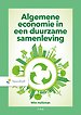 Algemene economie in een duurzame samenleving Algemene economie in een duurzame samenleving